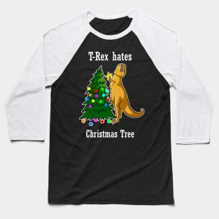 T-Rex Hates Christmas Tree Funny Dinosaur Christmas Holiday Party T-Rex X-Mas Baseball T-Shirt
